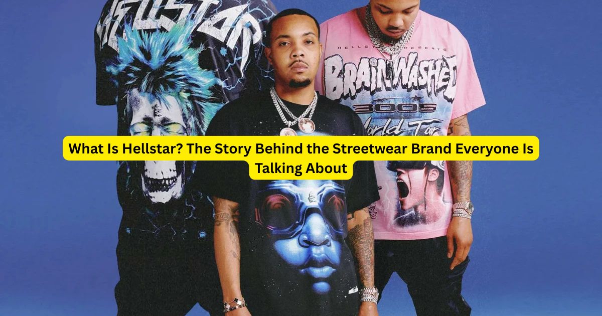 What Is Hellstar? The Story Behind the Streetwear Brand Everyone Is Talking About 1 What Is Hellstar? The Story Behind the Streetwear Brand Everyone Is Talking About